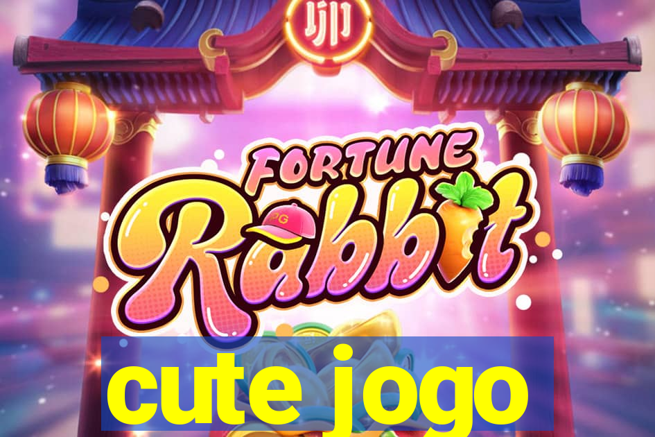 cute jogo